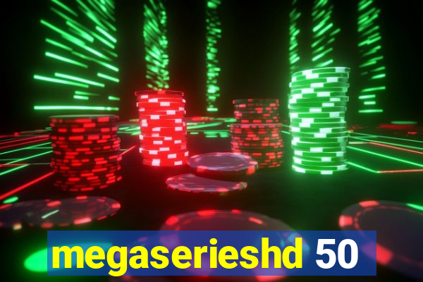 megaserieshd 50